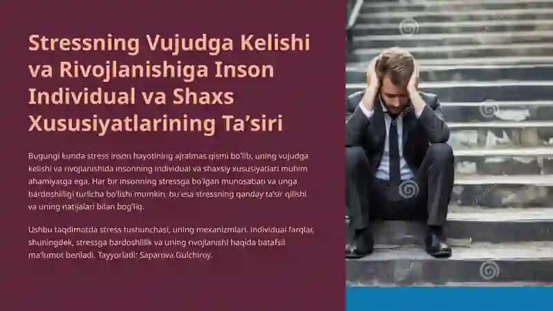 Stressning Vujudga Kelishi va Rivojlanishiga Inson Individual va Shaxs Xususiyatlarining Ta’siri 2