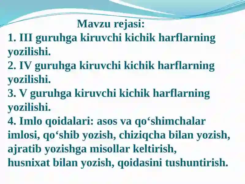 III, IV, V GURUHGA KIRUVCHI KICHIK HARFLARNI YOZISH 2