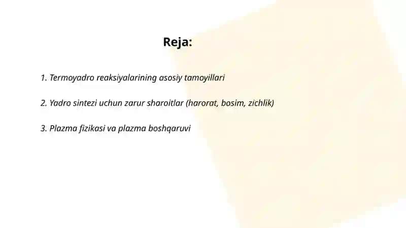 Termoyadro reaksiyalari. Yadro reaktorlari va ularning qoʻllanilishi 2