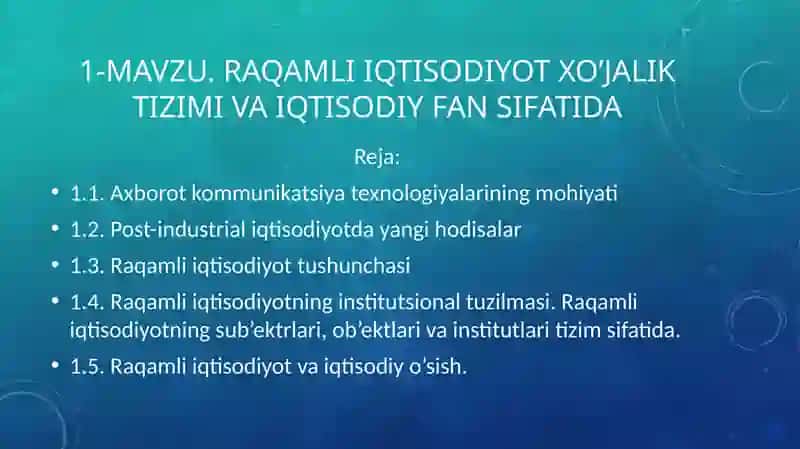 MAVZU.RAQAMLI IQTISODIYOT XO’JALIK TIZIMI VA IQTISODIY FAN SIFATIDA 2
