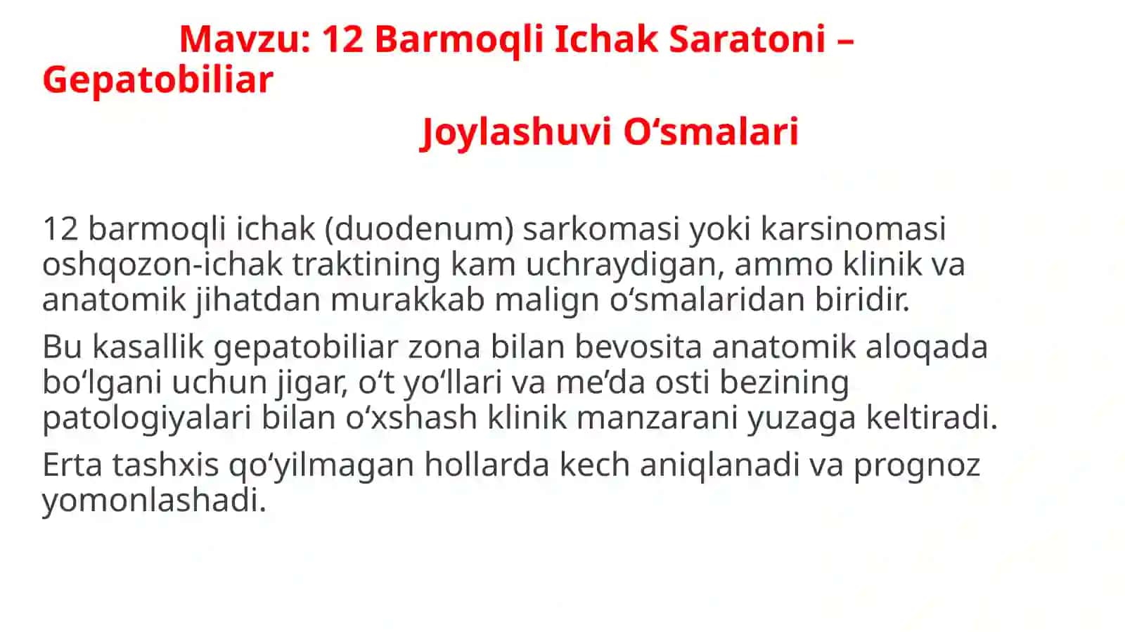 12 Barmoqli Ichak Saratoni – Gepatobiliar Joylashuvi O‘smalari 2