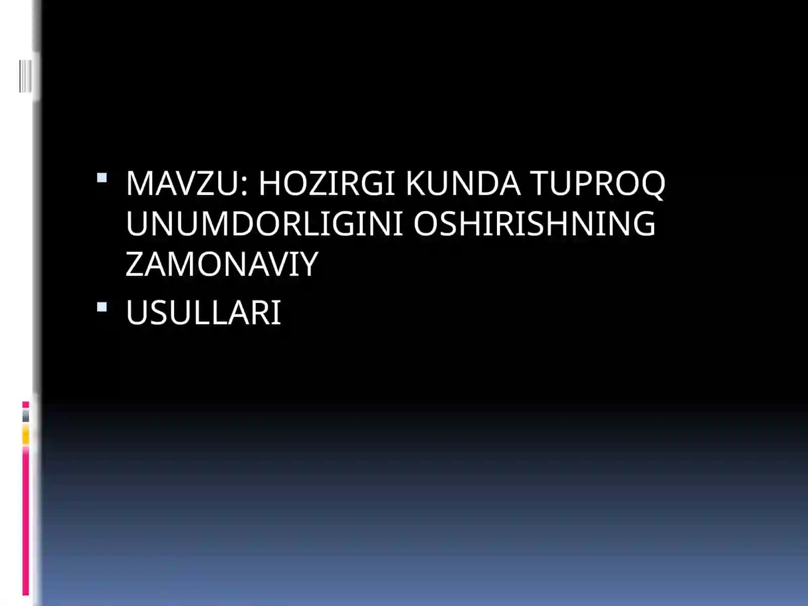 HOZIRGI KUNDA TUPROQ UNUMDORLIGINI OSHIRISHNING ZAMONAVIY USULLARI 2