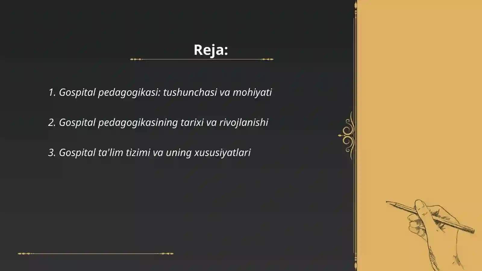"Gospital pedogogikasi" Fanining metodologik asoslari 2