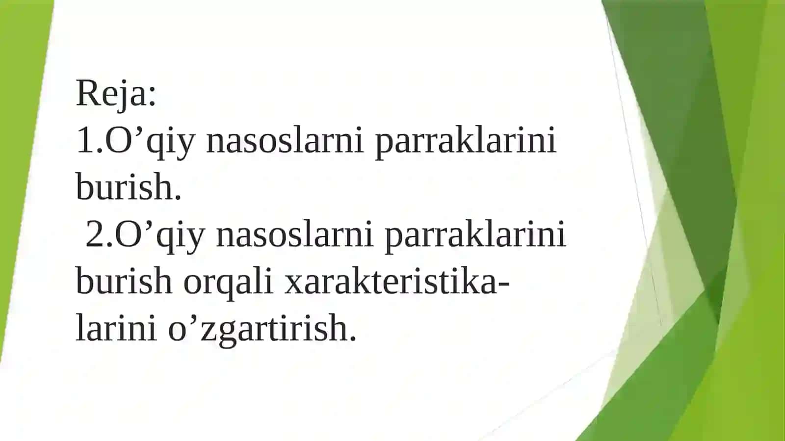 O’qiy nasoslarni parraklarini burish 2