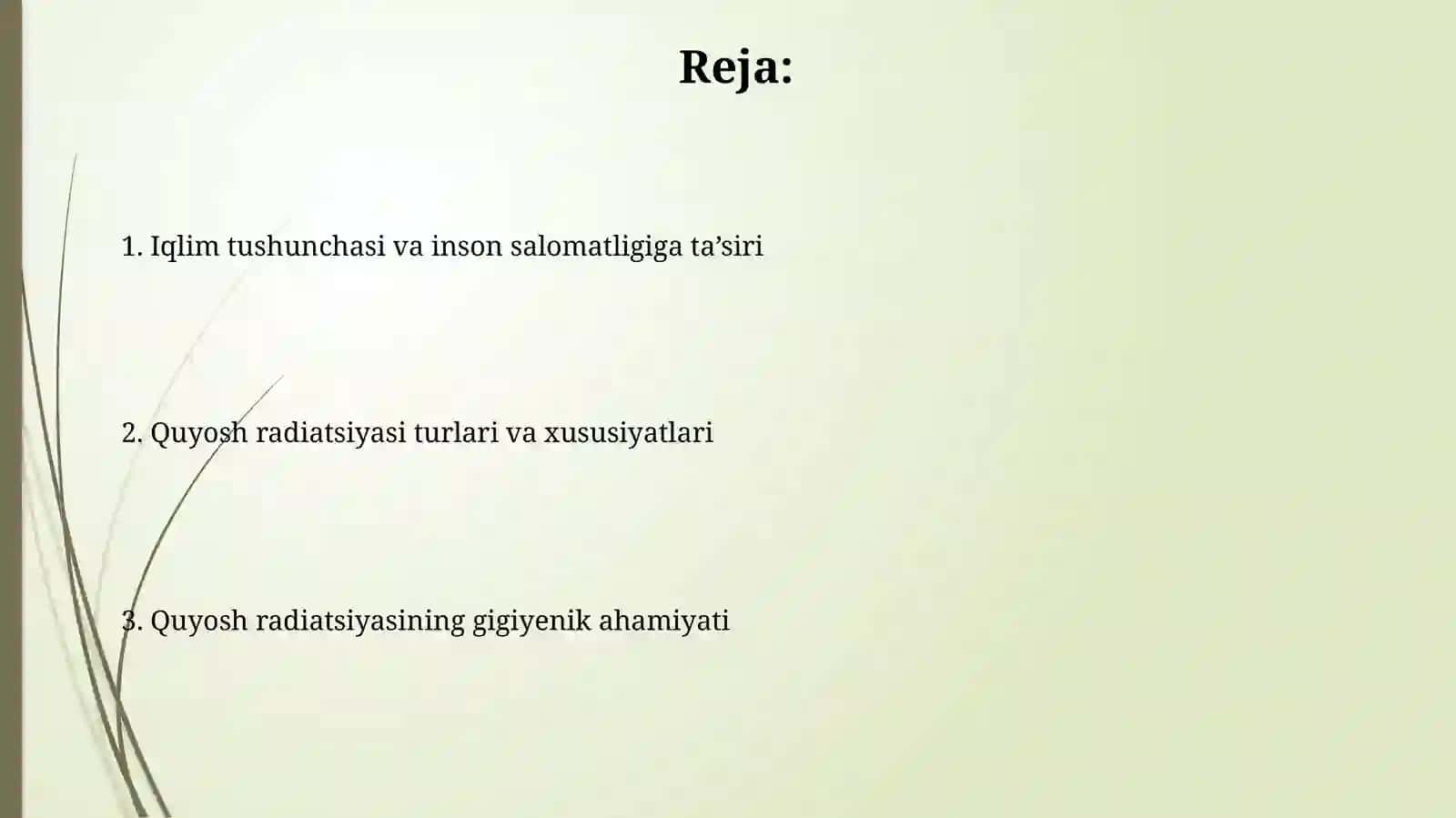 Iqlim va inson salomatligi.Quyosh radiatsiyasi va uning gigiyenik ahamiyati 2