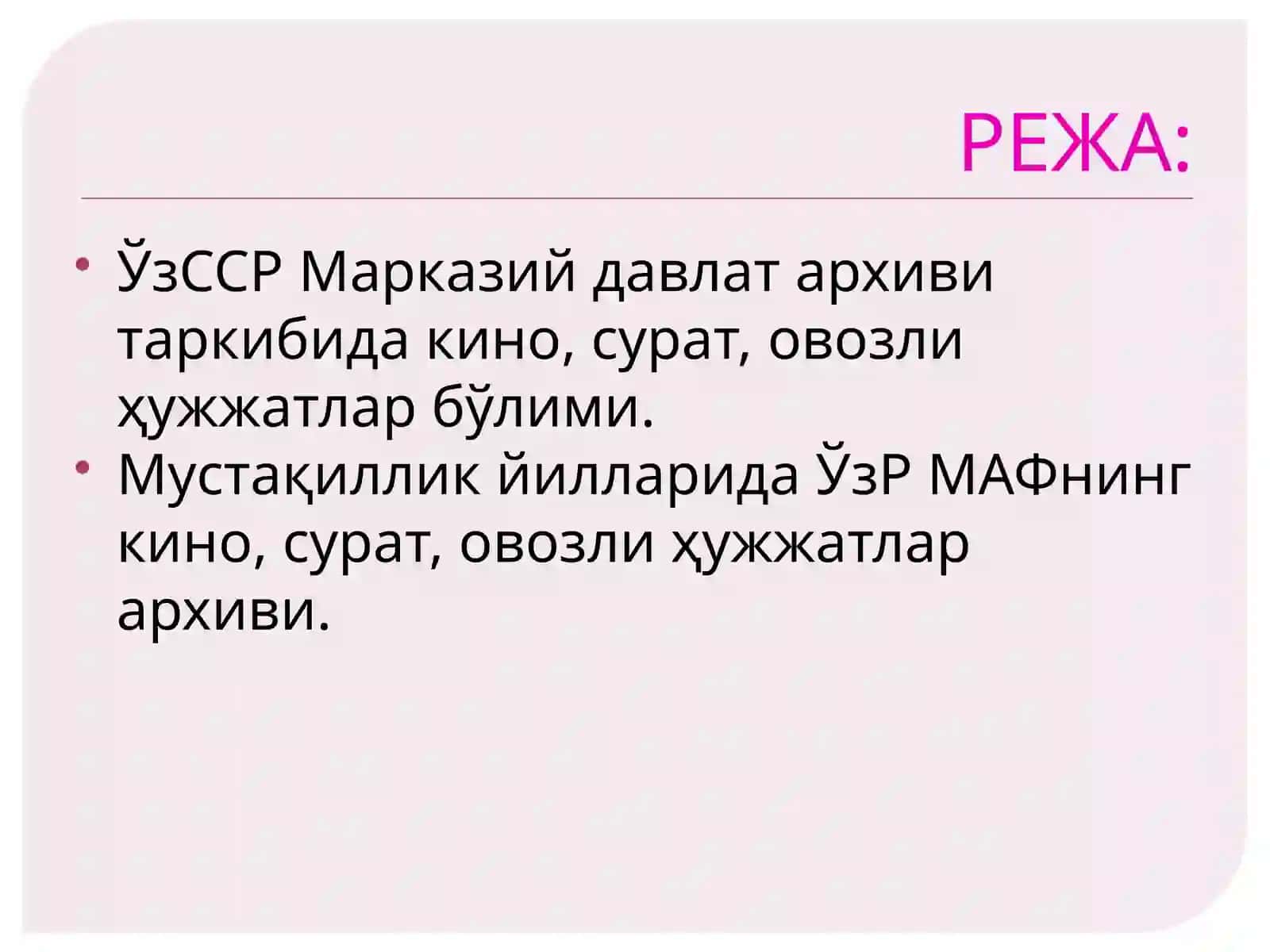 ЎЗБEКИСТOН РЕСПУБЛИКАСИ КИНO, ФОТО ВA ФОНО ҲУЖЖAТЛAР МИЛЛИЙ AРXИВИ ФАОЛИЯТИ 2