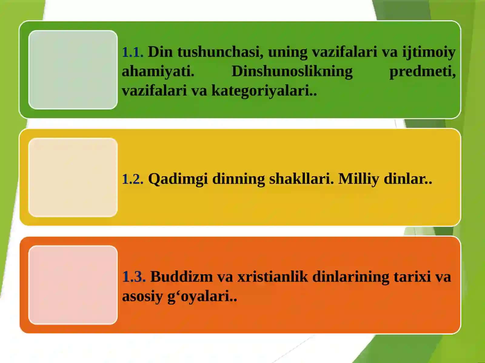 Dinshunoslikning mohiyati va ahamiyati. Milliy dinlar. Buddizm va xristianlik 2