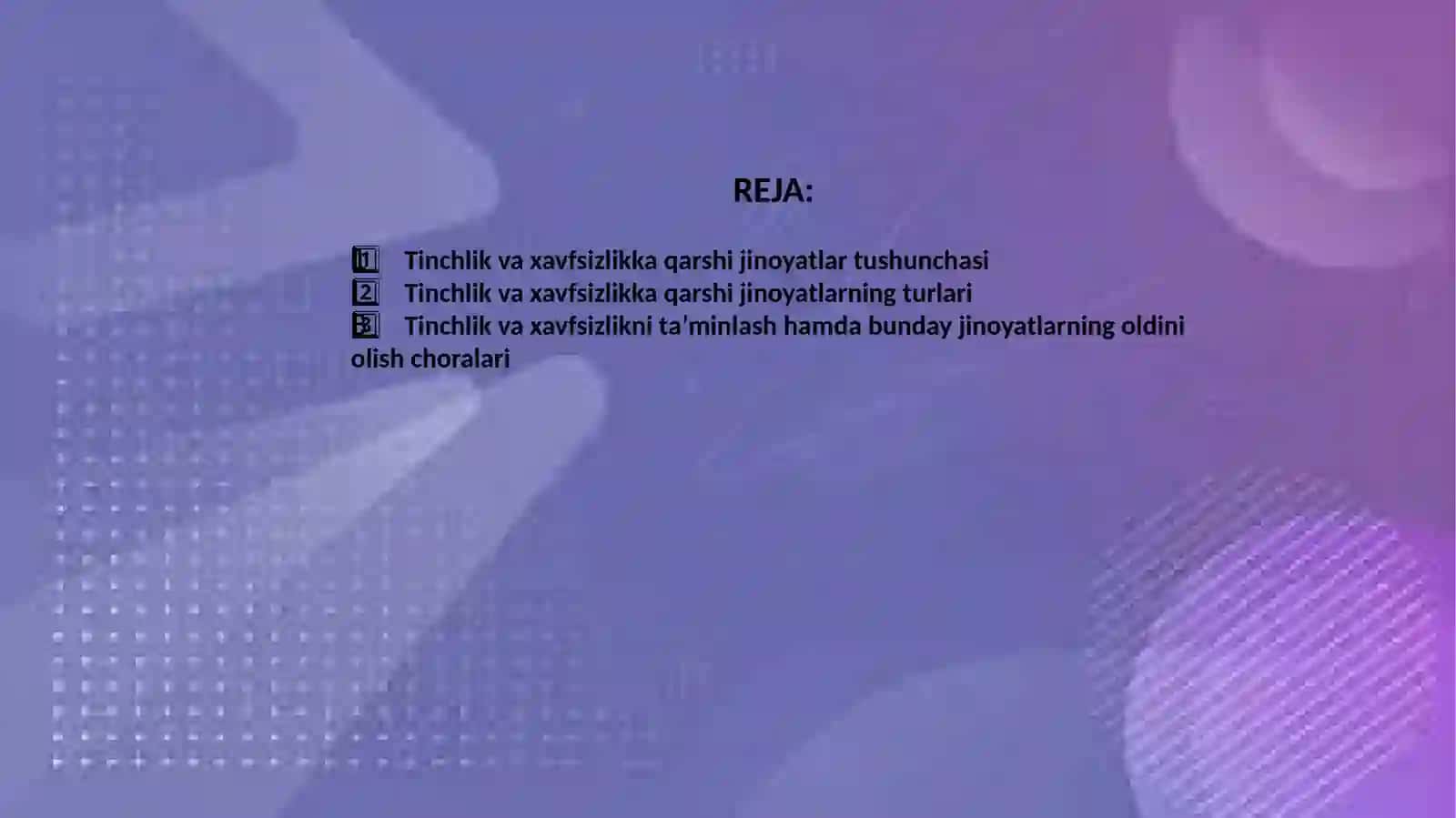 TINCHLIK VA XAVFSIZLIKKA QARSHI JINOYATLAR 2