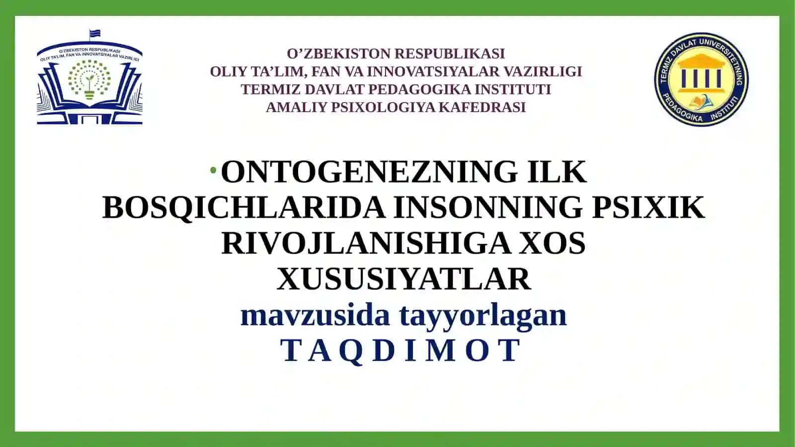 ONTOGENEZNING ILK BOSQICHLARIDA INSONNING PSIXIK RIVOJLANISHIGA XOS XUSUSIYATLAR 2