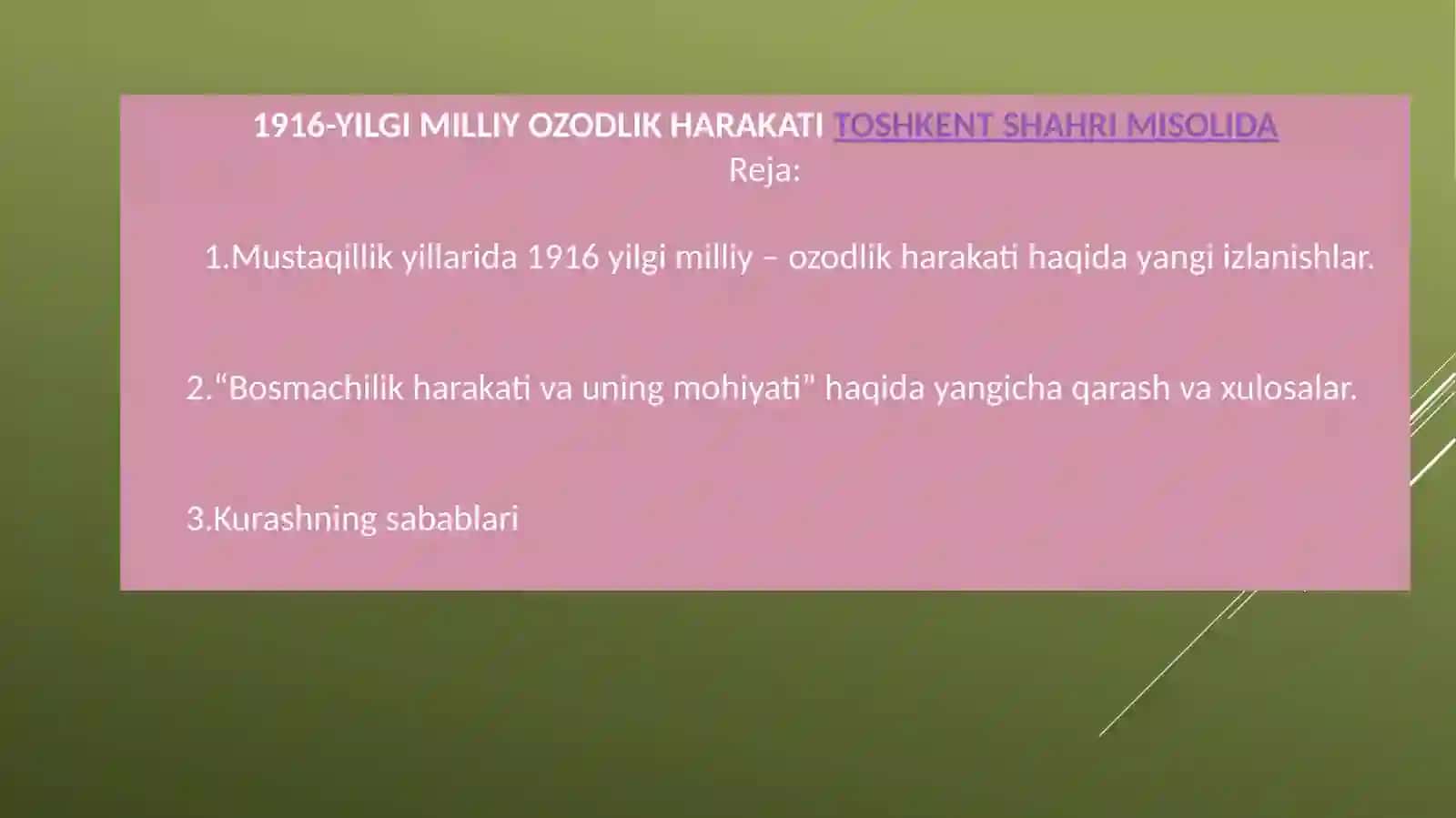 1916-YILGI MILLIY OZODLIK HARAKATI TOSHKENT SHAHRI MISOLIDA 2