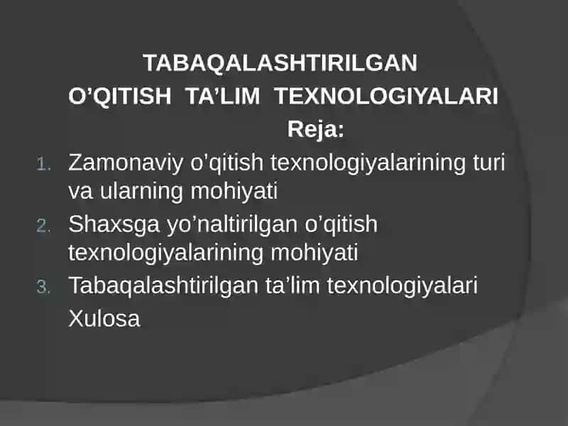 TABAQALASHTIRILGAN O’QITISH TA’LIM TEXNOLOGIYALARI 2