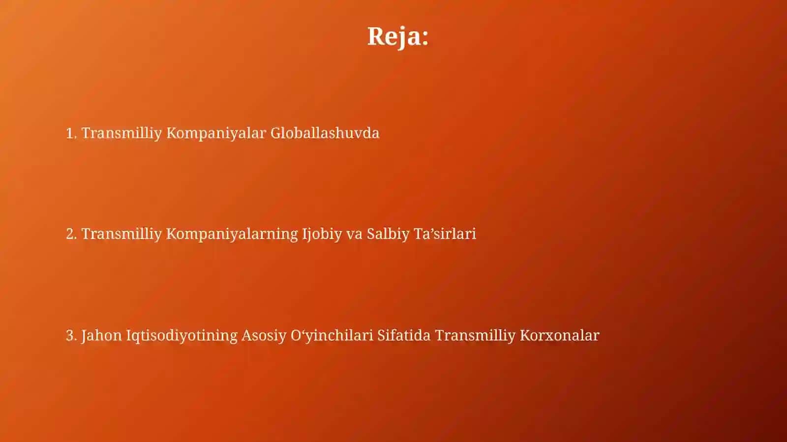Jahon xo'jaligida trans milliy kampaniyalarning tutgan ro'li 2