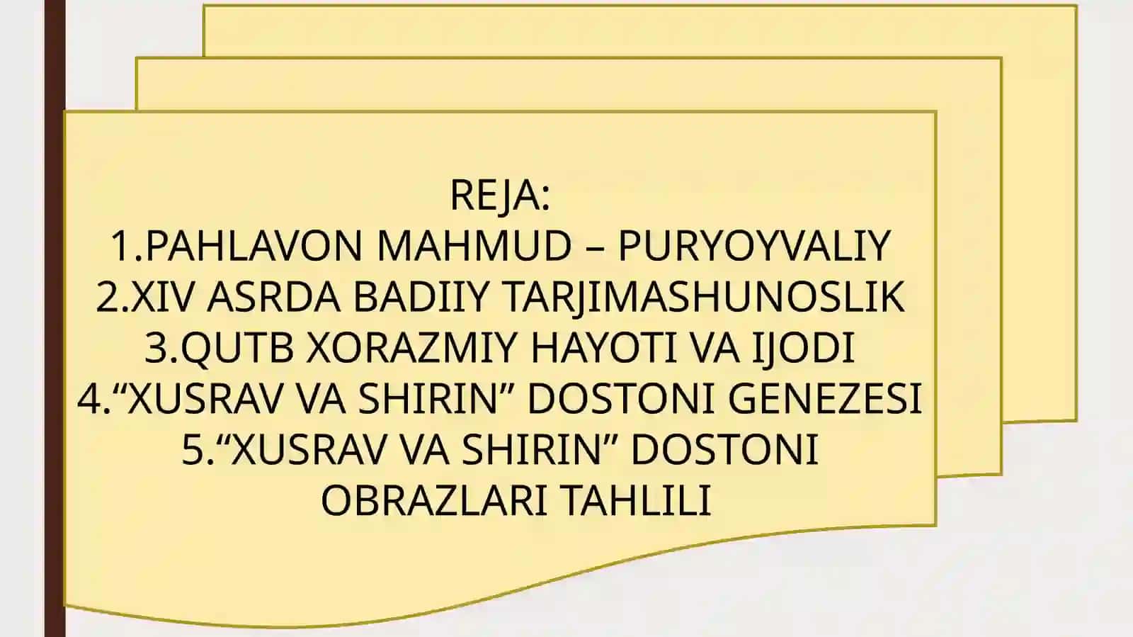 XIV ASRDA BADIIY TARJIMASHUNOSLIK QUTB XORAZMIY HAYOTI VA IJODI "HUSRAV VA SHIRIN" DOSTONI 2