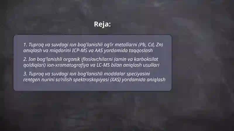 Tuproq va suvdagi ion bog'lanishli ifloslanuvchi moddalarni aniqlash 2