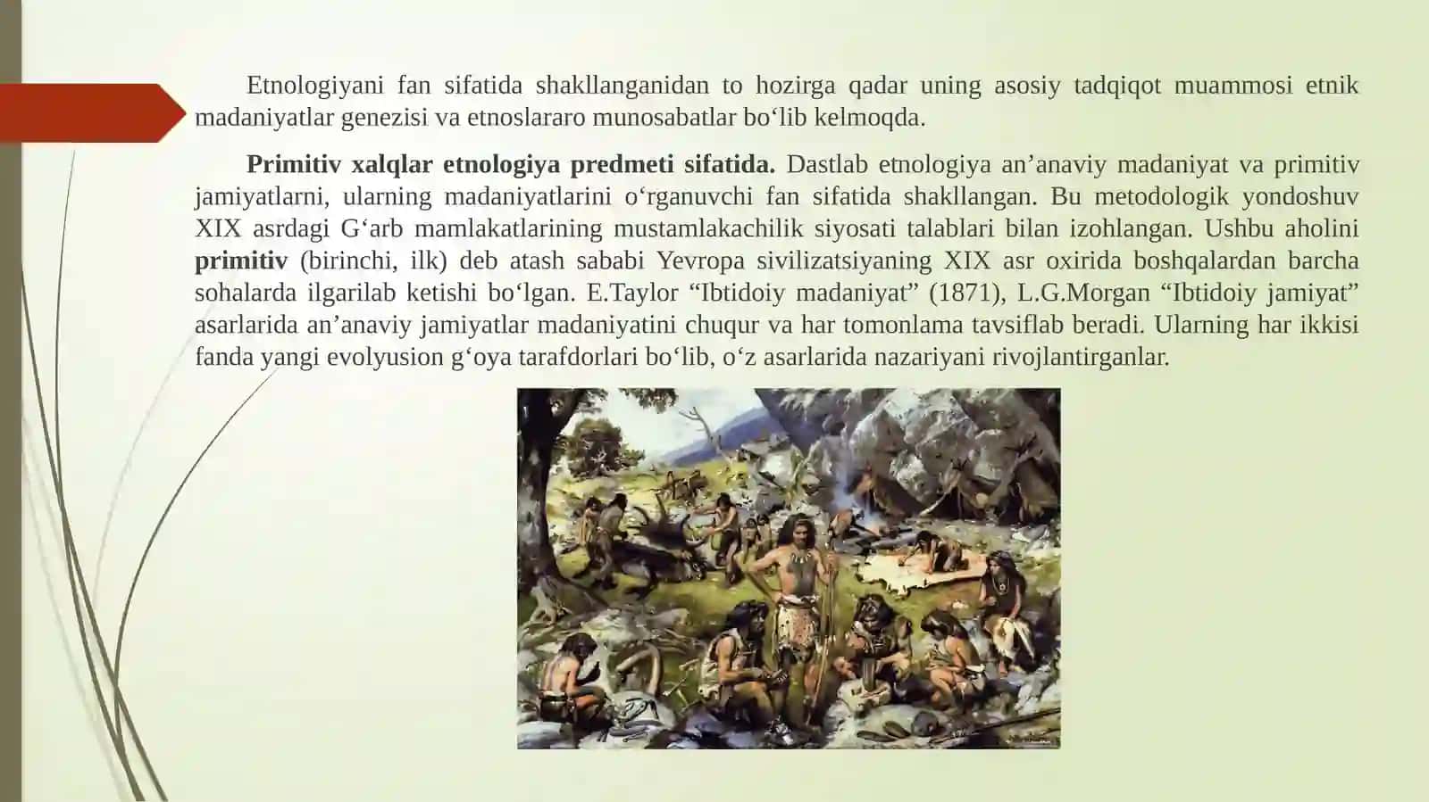 ETNOLOGIYA FANI PREDMETI VA TADQIQOT METODLARI, NAZARIY MUAMMOLARI VA ASOSIY MAKTABLARI 2