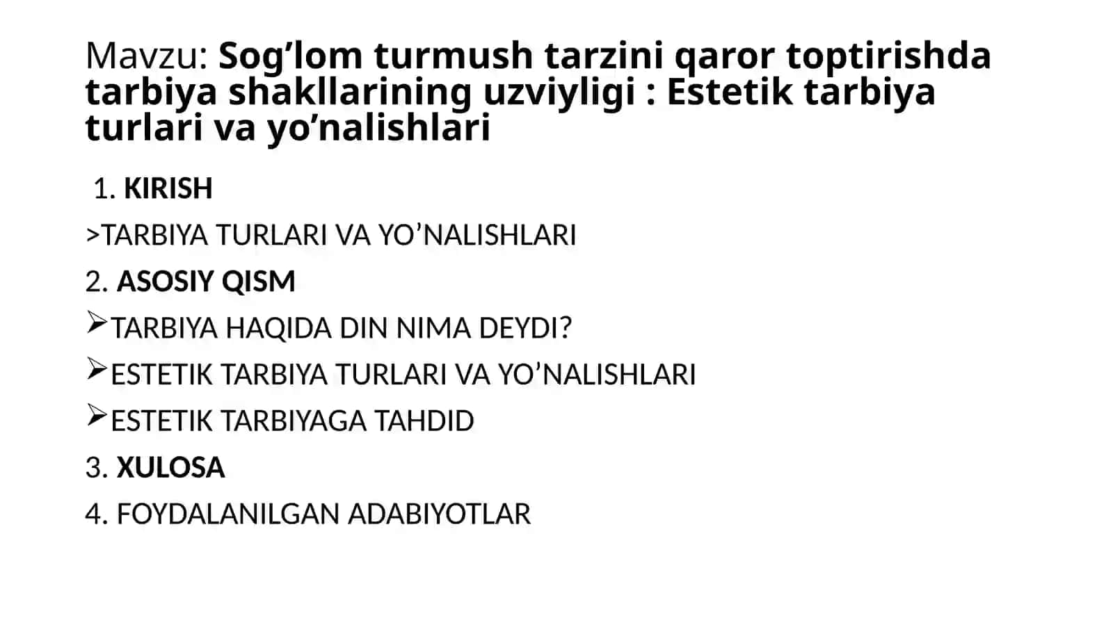 Sog’lom turmushtarzi niqaror toptirish da tarbiyashaklları ning uzviyligi: Estetik tarbiya turlari va yo’nalishlari 2