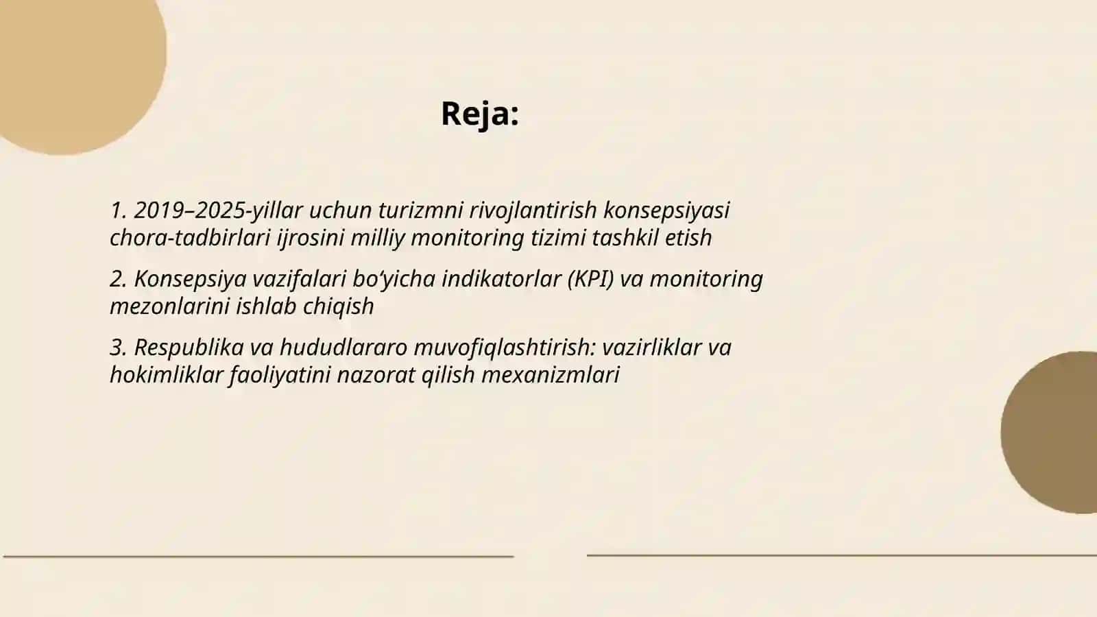2019–2025-yillar uchun turizmni rivojlantirish konsepsiyasi chora-tadbirlari ijrosini milliy monitoring tizimi tashkil etish 2