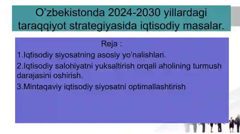 O’zbekistonda 2024-2030 yillardagi taraqqiyot strategiyasida iqtisodiy masalalar. 2