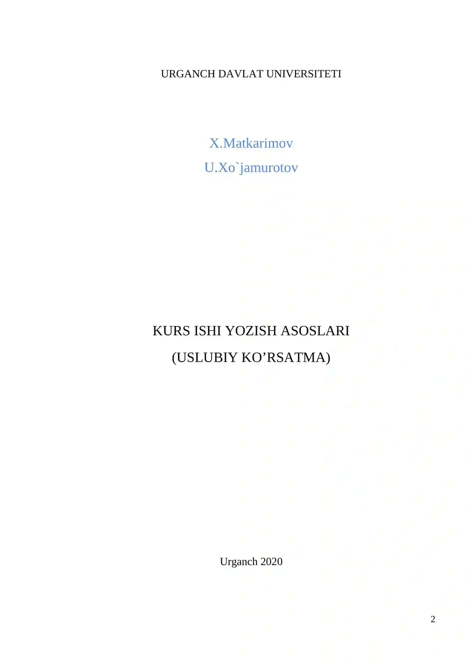 KURS ISHI YOZISH ASOSLARI (USLUBIY KO’RSATMA) 2
