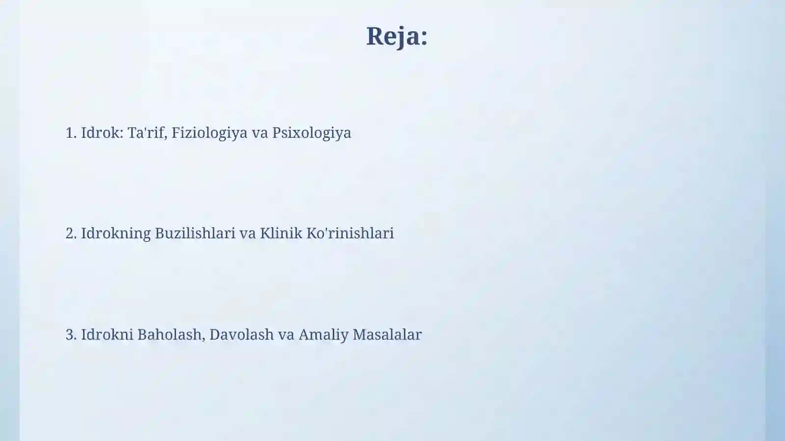Idrok haqida tushuncha va tibbiyotga bogliq jihatlari 2