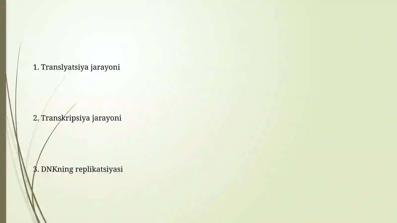 Hujayrada transkripsiya translyatsiya va replikatsiya jarayonlari 2