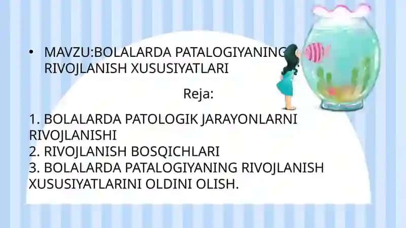 Bolalarda patologik jarayonlarning rivojlanishi 2