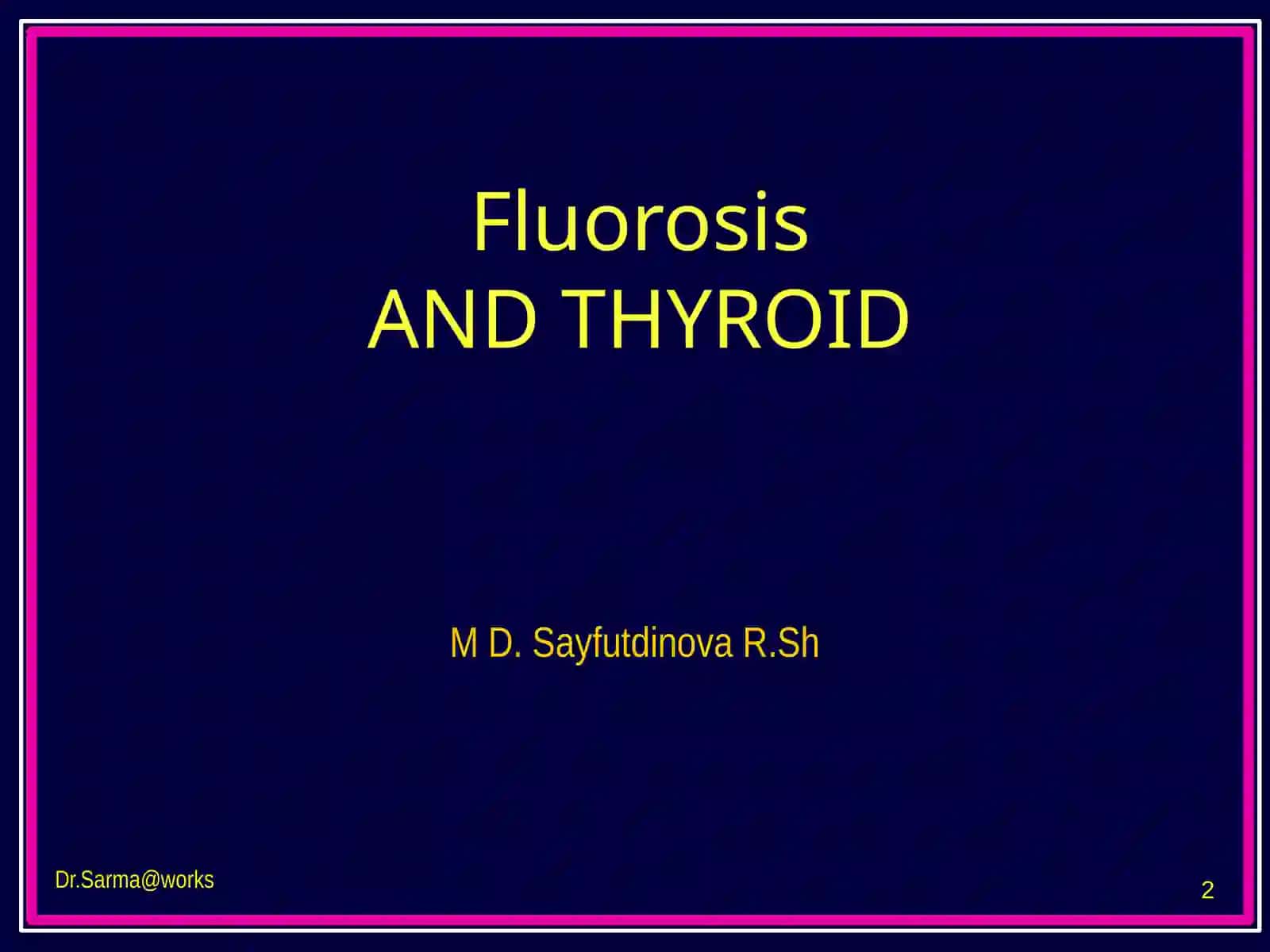 Fluorosis AND THYROID 2