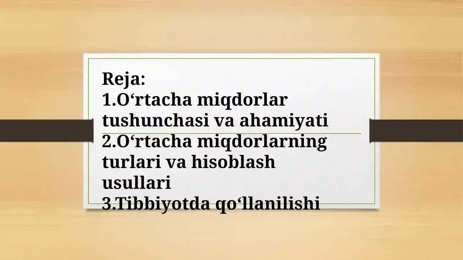 O‘rtacha miqdorlar, turlari, hisoblash usullari va tibbiyotda qo‘llanishi 2
