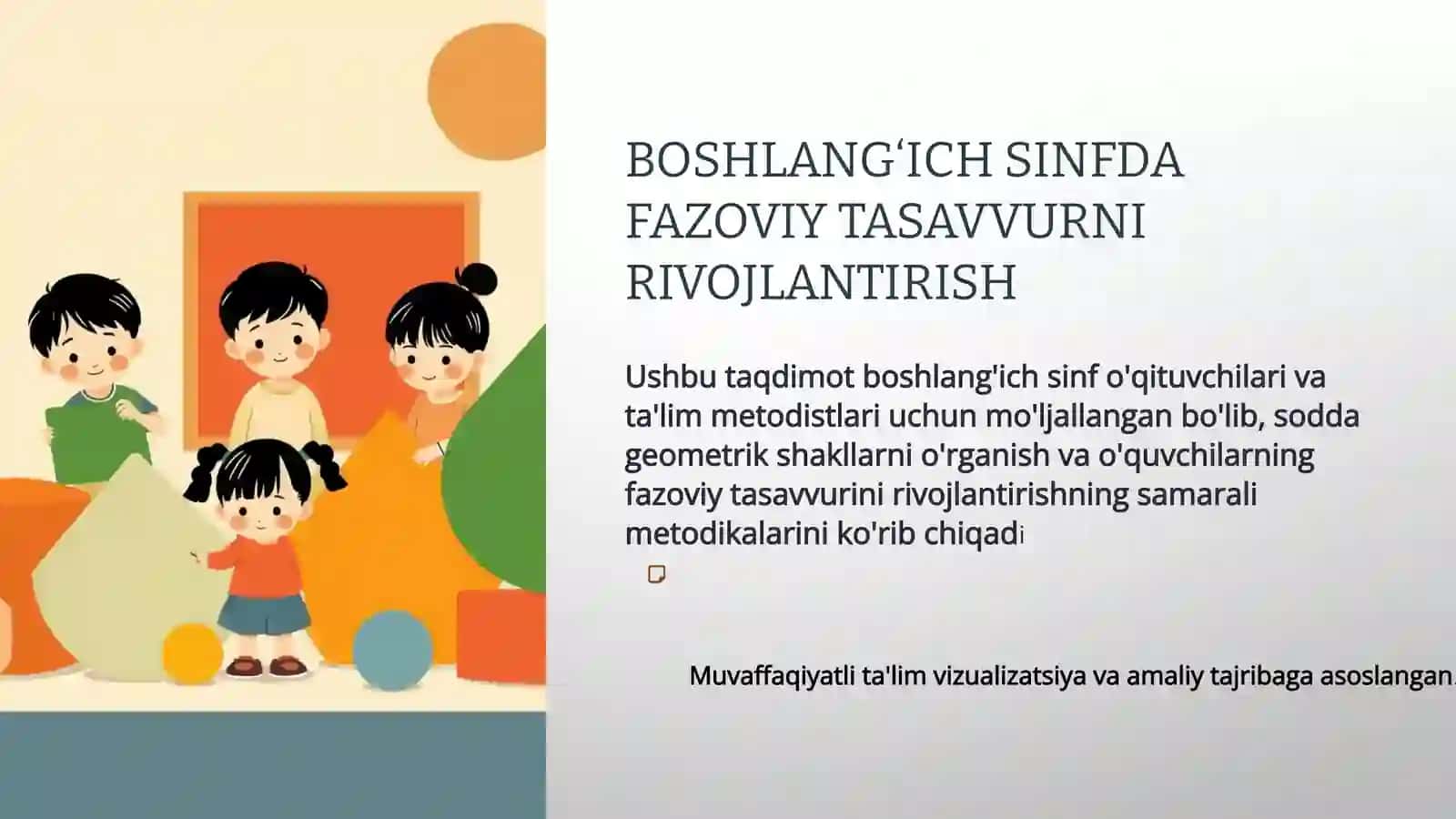 Boshlang’ich sinfda sodda geometrik shakllarni o’rgatish va fazoviy tasavvurini rivojlantirish metodikasi 2