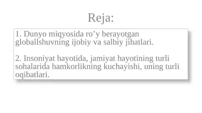 Globallashuvning ijobiy va salbiy jihatlari 2