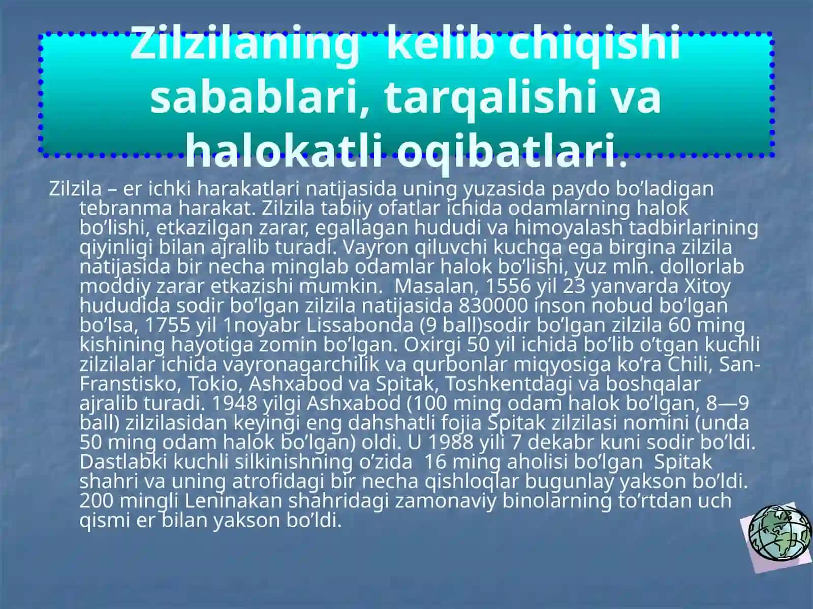 Zilzilaning kelib chiqishi sabablari, tarqalishi va halokatli oqibatlari 2