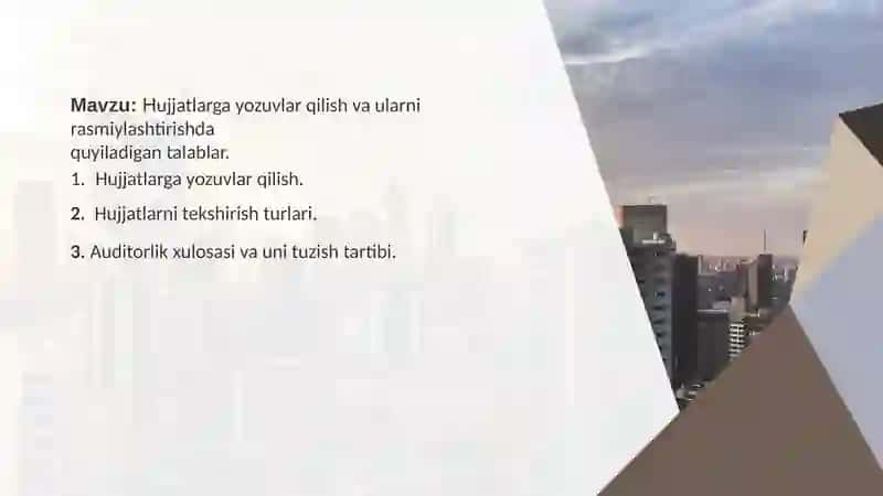 Hujjatlarga yozuvlar qilish va ularni rasmiylashtirishda qo'yiladigan talablar. 2
