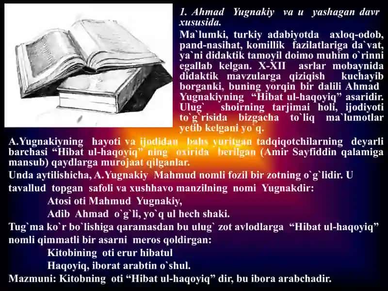 Ahmad Yugnakiy hayoti va ijodi. Ahmad Yugnakiyning "Hibat ul-haqoyiq" asarida didaktik qarashlar 2