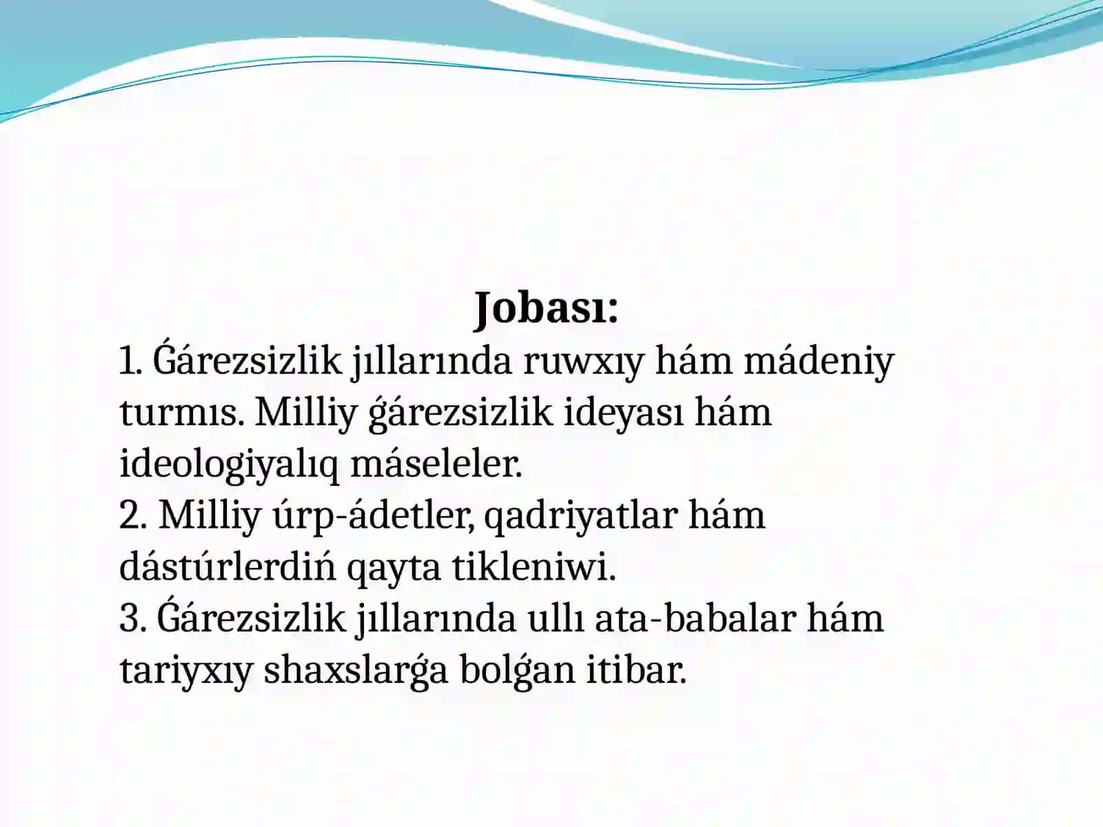Ǵárezsizlik jıllarında Ózbekstandaǵı ruwxıy hám mádeniy rawajlanıw 2