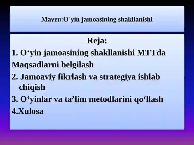Mavzu:O`yin jamoasining shakllanishi 2