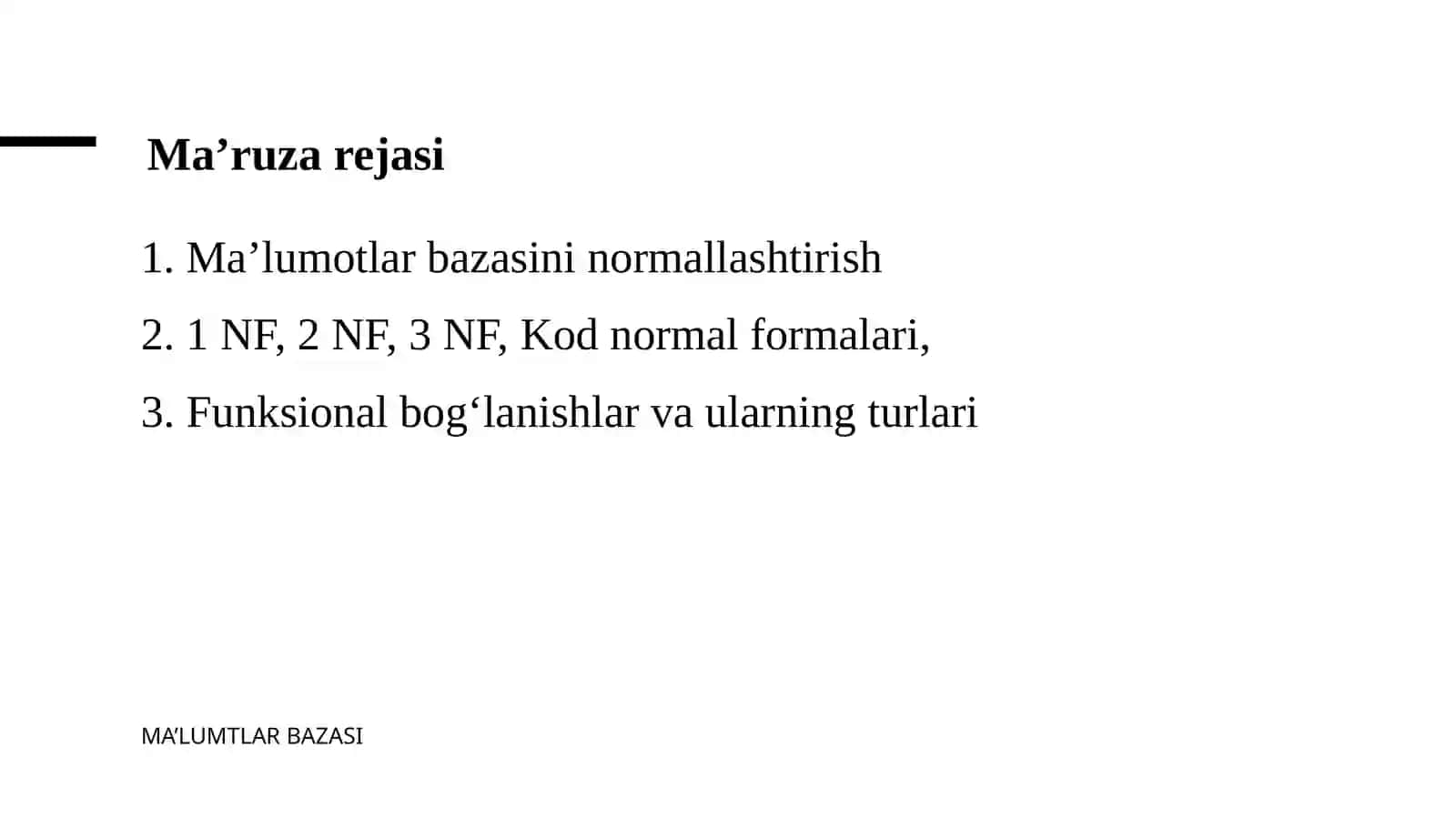 MA’LUMOTLAR BAZASINI NORMALLASHTIRISH:1NF, 2NF, 3NF VA KODD NORMAL FORMALARI 2