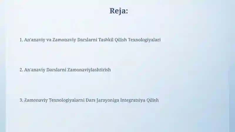 An'anaviy va Zamonaviy Darslarni Tashkil Qilish Texnologiyalari 2