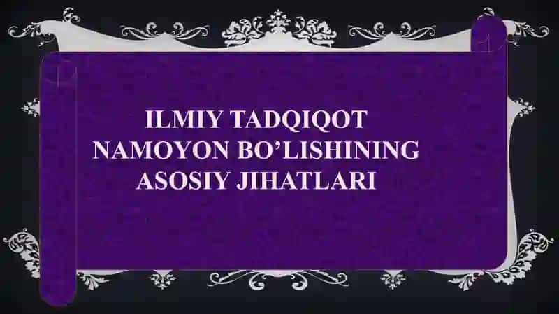 Ilmiy tadqiqot namoyon boʻlishining asosiy jihatlari 2