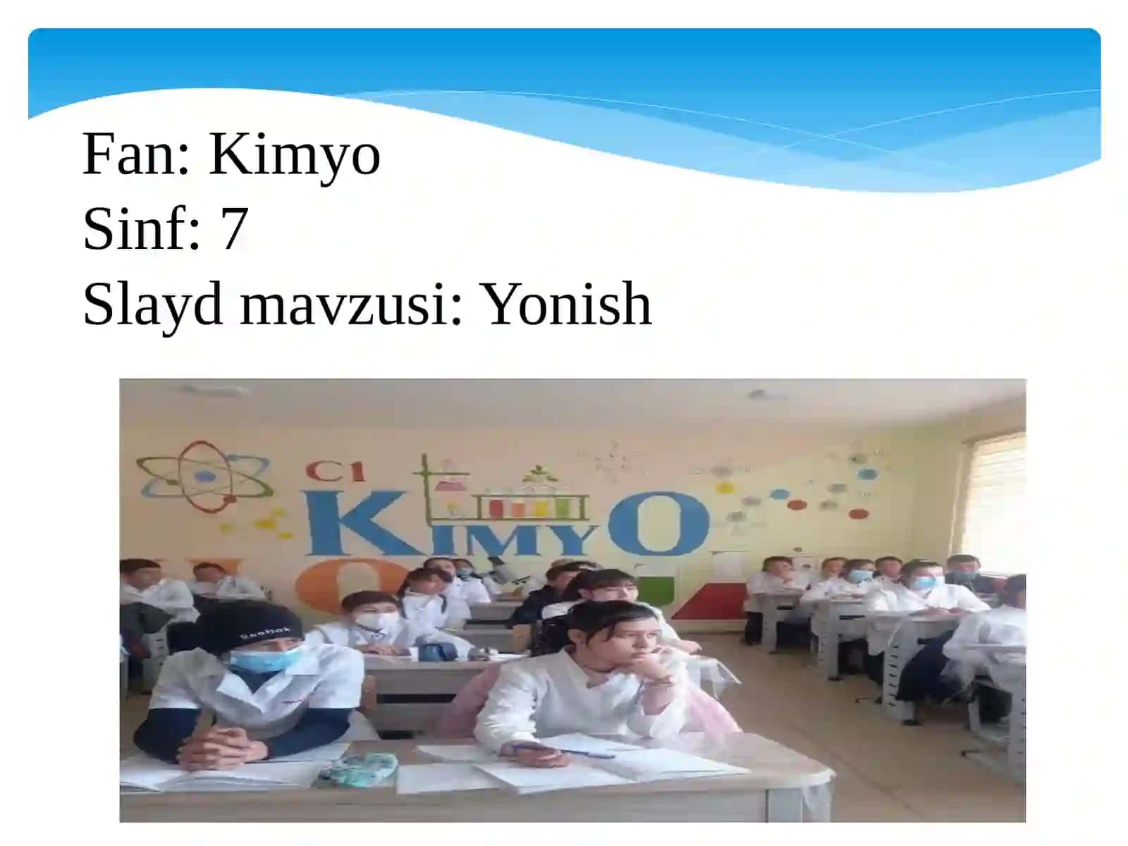 7-sinf Kimyo fanidan Yonish mavzusida ochiq dars taqdimoti 2