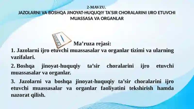 Jazolarni va boshqa jinoyat-huquqiy ta’sir choralarini ijro etuvchi muassasa va organlar 2