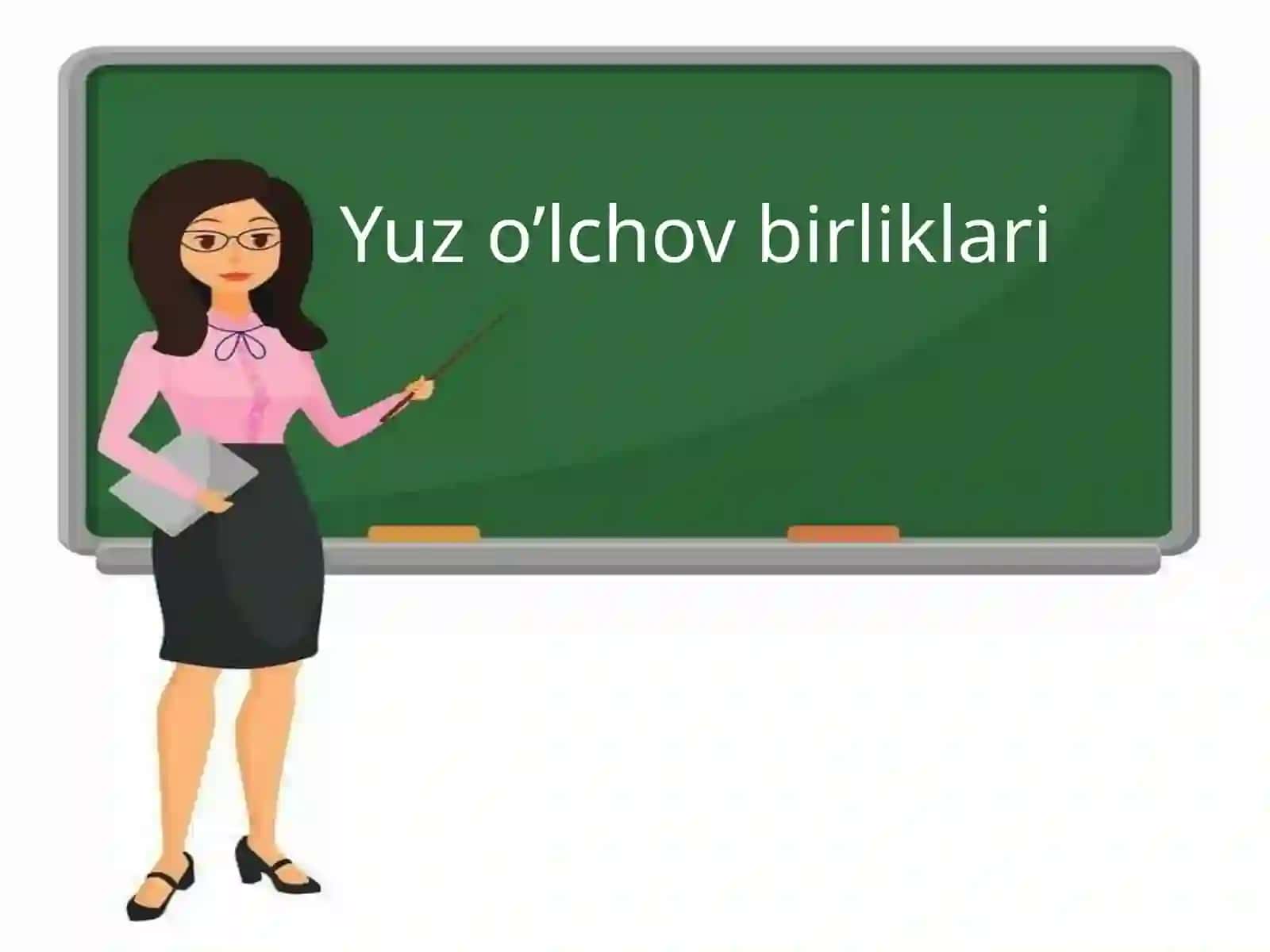 4-sinf Matematika 'Yuz o'lchov birliklari' mavzusida dars ishlanmasi 2