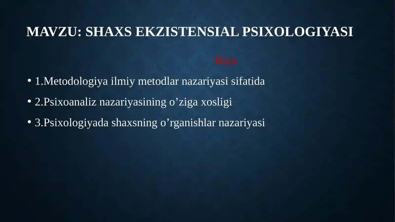 Shaxs ekzistensial psixologiyasi 2