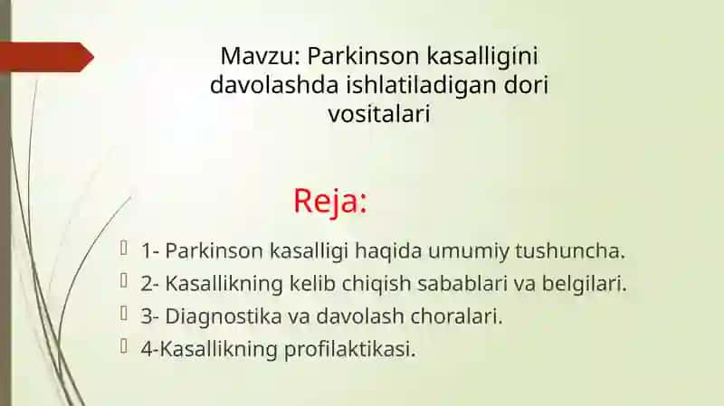 Parkinson kasalligini davolashda ishlatiladigan dorivostlar 2