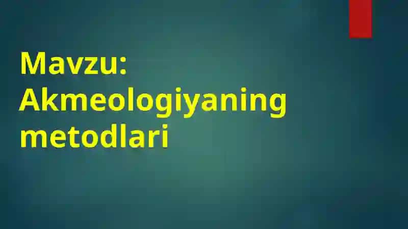 Akmeologiyani metodlari 2