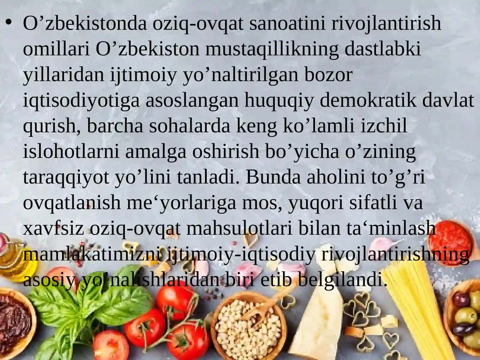 Mamlakatimiz iqtisodiyoti rivojlanishida oziq-ovqat sanoatining ahamiyati va o‘rni 2