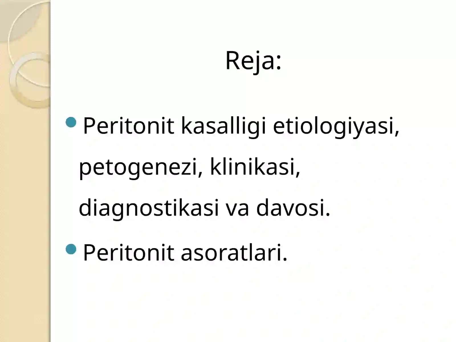 Bolalarda peritonit. Birlamchi va ikkilamchi peritonitlar. Peritonit asoratlari. 2