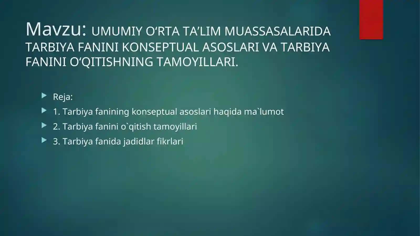 UMUMIY O‘RTA TA’LIM MUASSASALARIDA TARBIYA FANINI KONSEPTUAL ASOSLARI VA TARBIYA FANINI O‘QITISHNING TAMOYILLARI 2