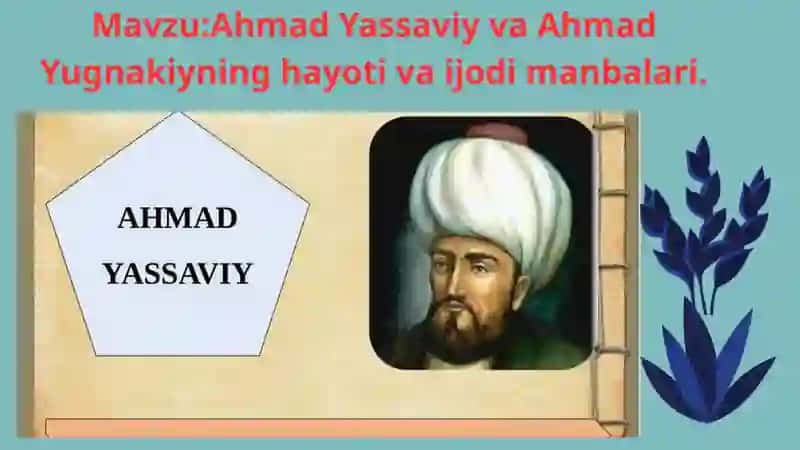Ahmad Yassaviy va Ahmad Yugnakiyning hayoti va ijodi manbalari 2