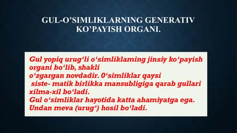 Gul-o’simliklarning generativ ko’payish organi 2