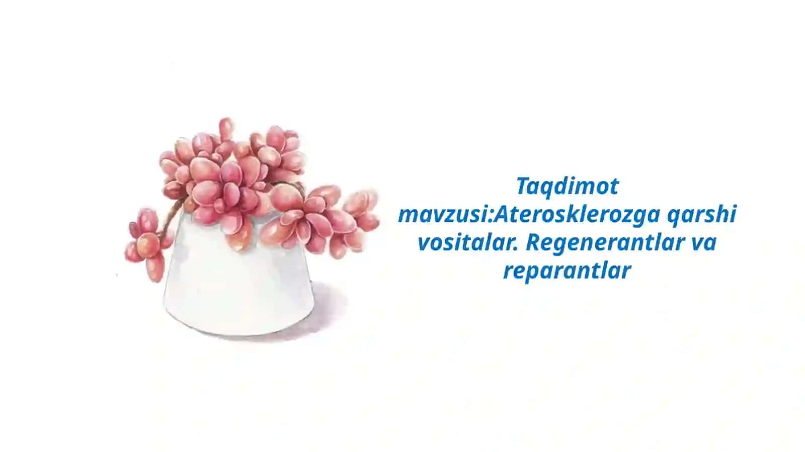 Aterosklerozga qarshi vositalar. Regenerantlar va reparantlar 2